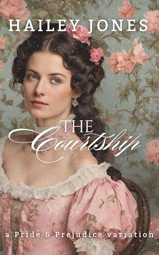 The-Courtship--A-Pride-and-Prejudice-Variation-by-Hailey-Jones-PDF-EPUB.jpg
