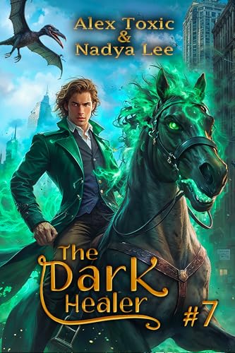 The-Dark-Healer-(Book-#7)--A-Historical-Progression-Fantasy-Series-by-Alex-Toxic-PDF-EPUB.jpg