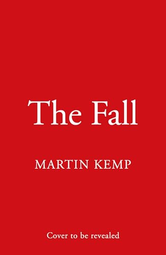 The-Fall--The-new-gripping-suspense-crime-thriller-fiction-book-for-2025-by-Martin-Kemp-PDF-EPUB.jpg