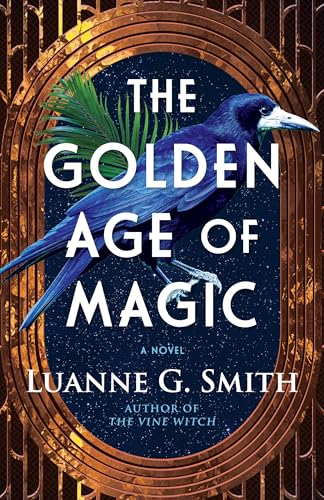The-Golden-Age-of-Magic--A-Novel-by-Luanne-G-Smith-PDF-EPUB.jpg
