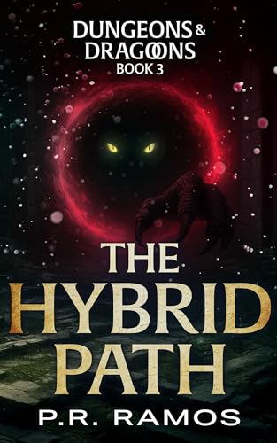 The-Hybrid-Path--Dungeons-and-Dragoons-Book-3-by-PR-Ramos-PDF-EPUB.jpg
