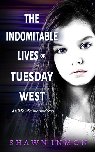 The-Indomitable-Lives-of-Tuesday-West-by-Shawn-Inmon-PDF-EPUB.jpg
