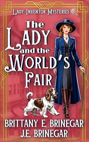 The-Lady-and-the-World-s-Fair--A-1920s-San-Francisco-Murder-Mystery-by-Brittany-E-Brinegar-PDF-EPUB.jpg