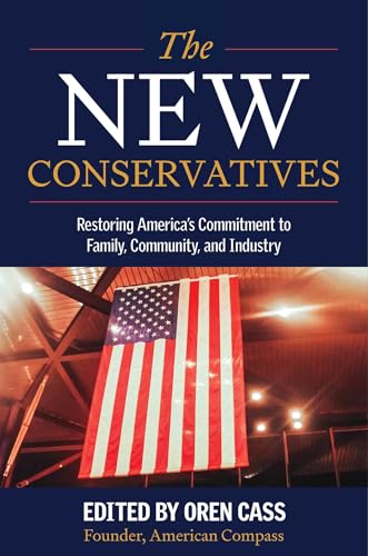 The-New-Conservatives--Restoring-America's-Commitment-to-Family-Community-and-Industry-by-Oren-Cass-PDF-EPUB.jpg