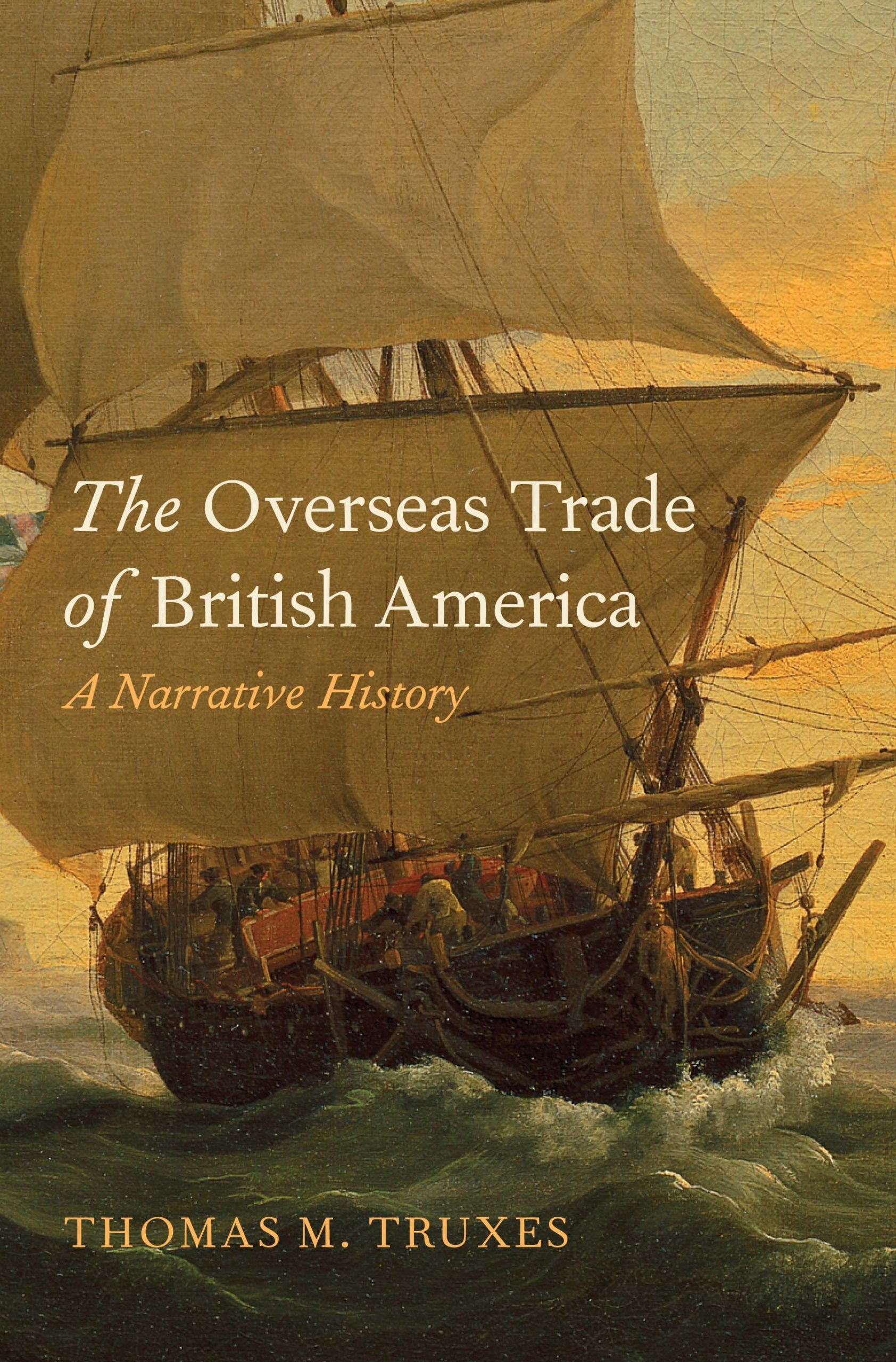 The-Overseas-Trade-of-British-America--A-Narrative-History-by-Thomas-M-Truxes-PDF-EPUB.jpg