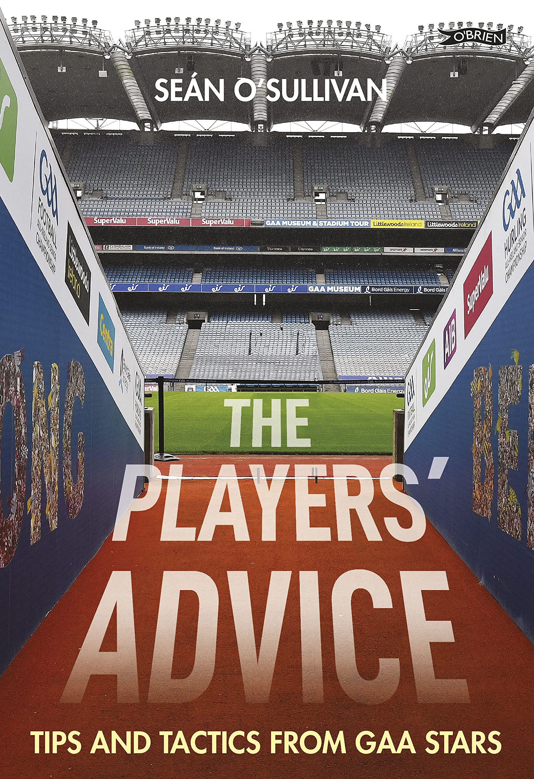 The-Players'-Advice--Tips-and-Tactics-from-GAA-Stars-by-Sean-O'Sullivan-PDF-EPUB.jpg