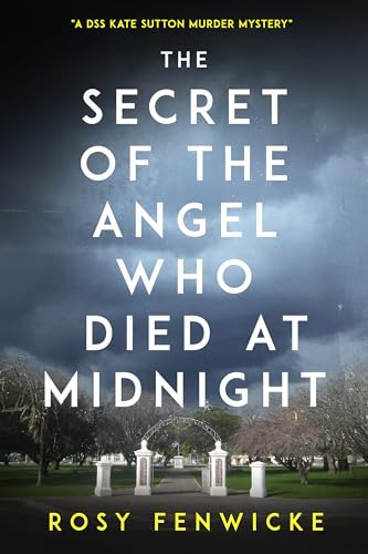 The-Secret-of-the-Angel-Who-Died-at-Midnight--A-DSS-Kate-Sutton-Murder-Mystery-by-Rosy-Fenwicke-PDF-EPUB.jpg
