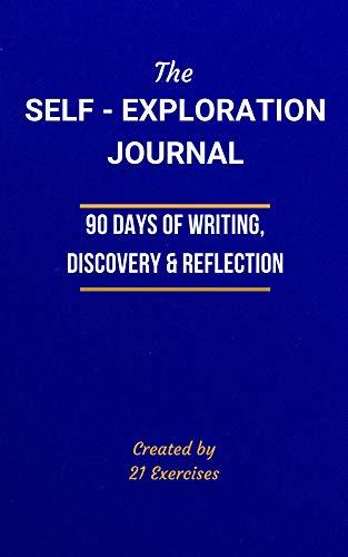 The-Self-Exploration-Journal--90-Days-of-Writing-Discovery-&-Reflection-by-21-Exercises-PDF-EPUB.jpg