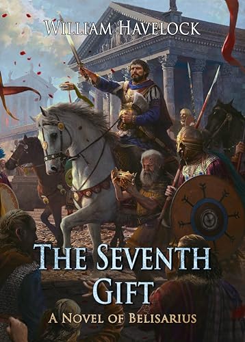 The-Seventh-Gift--A-Novel-of-Belisarius-by-William-Havelock-PDF-EPUB.jpg