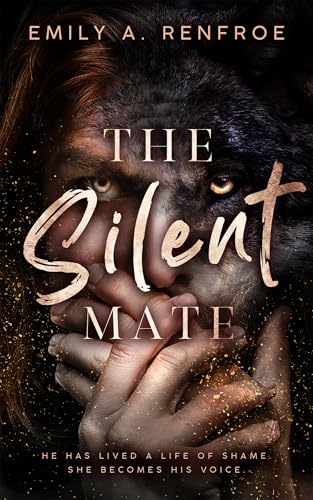 The-Silent-Mate--A-Broken-Hero-Werewolf-Romance-by-Emily-A-Renfroe-PDF-EPUB.jpg
