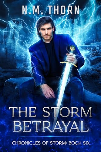 The-Storm-Betrayal--Chronicles-of-Storm-Book-Six-by-NM-Thorn-PDF-EPUB.jpg
