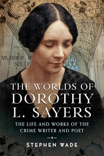 The-Worlds-of-Dorothy-L-Sayers--The-Life-and-Works-of-the-Crime-Writer-and-Poet-by-Stephen-Wade-PDF-EPUB.jpg