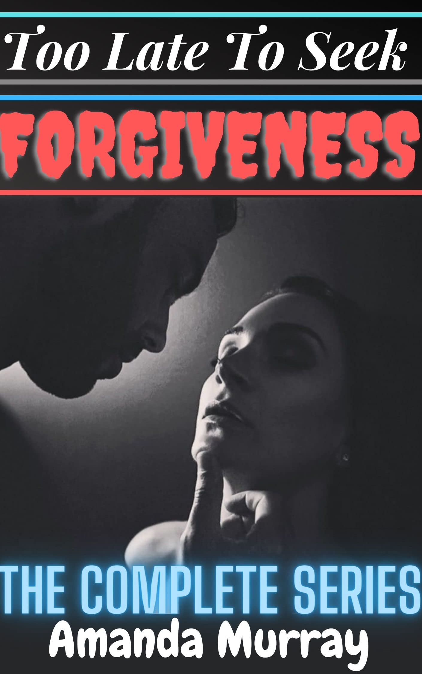 Too-Late-To-Seek-Forgiveness-by-Amanda-Murray-PDF-EPUB.jpg