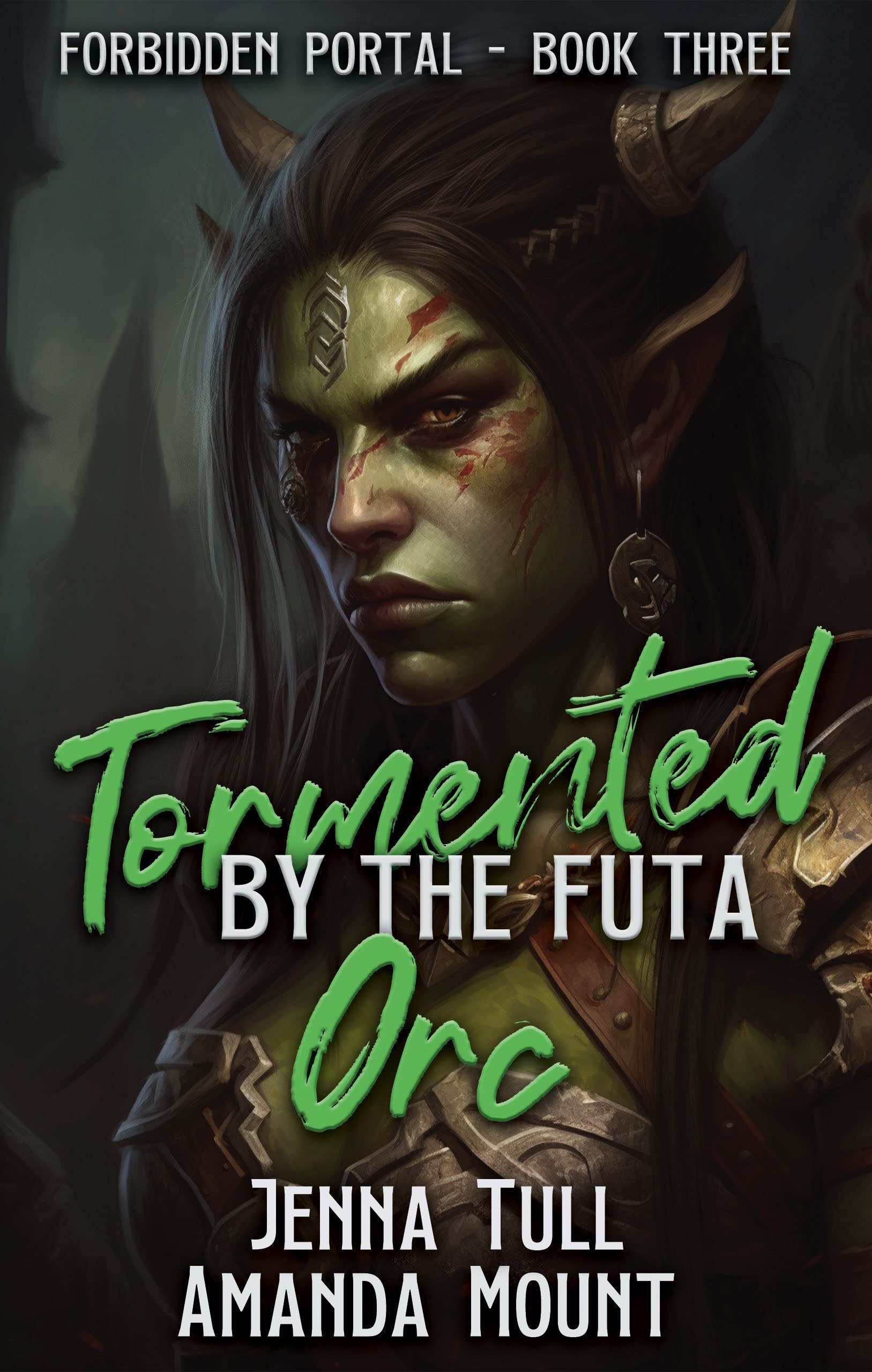 Tormented-By-My-Orc-Futa--Futa-on-Female-Fantasy-Erotic-Romance-by-Amanda-Mount-PDF-EPUB.jpg
