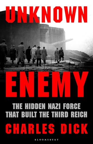 Unknown-Enemy--The-Hidden-Nazi-Force-That-Built-the-Third-Reich-by-Charles-Dick-PDF-EPUB.jpg