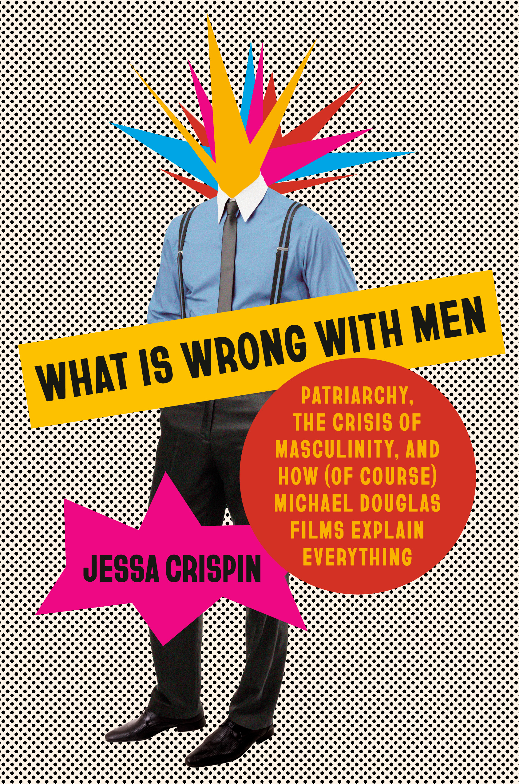 What-Is-Wrong-with-Men--Patriarchy-the-Crisis-of-Masculinity-and-How-(Of-Course)-Michael-D-by-Jessa-Crispin-PDF-EPUB.jpg
