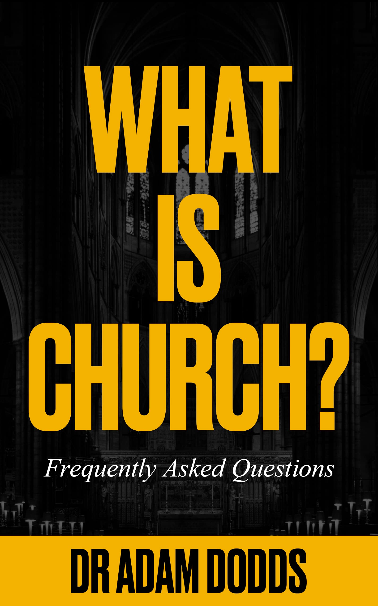What-is-Church--Frequently-Asked-Questions-by-Adam-Dodds-PDF-EPUB.jpg