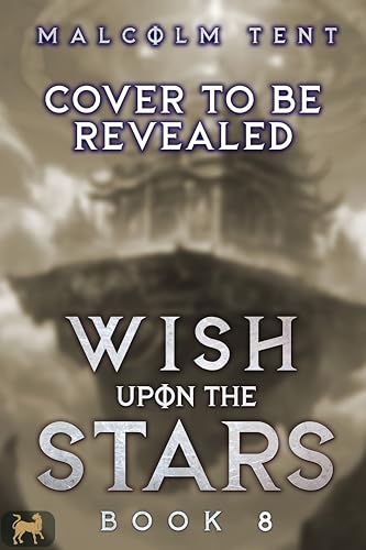 Wish-Upon-the-Stars-8--A-Cultivation-LitRPG-Adventure-by-Malcolm-Tent-PDF-EPUB.jpg