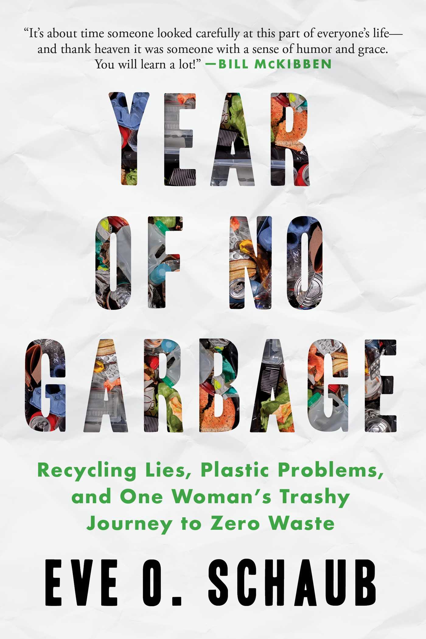 Year-of-No-Garbage--Recycling-Lies-Plastic-Problems-and-One-Woman's-Trashy-Journey-to-Zero--by-Eve-O-Schaub-PDF-EPUB.jpg