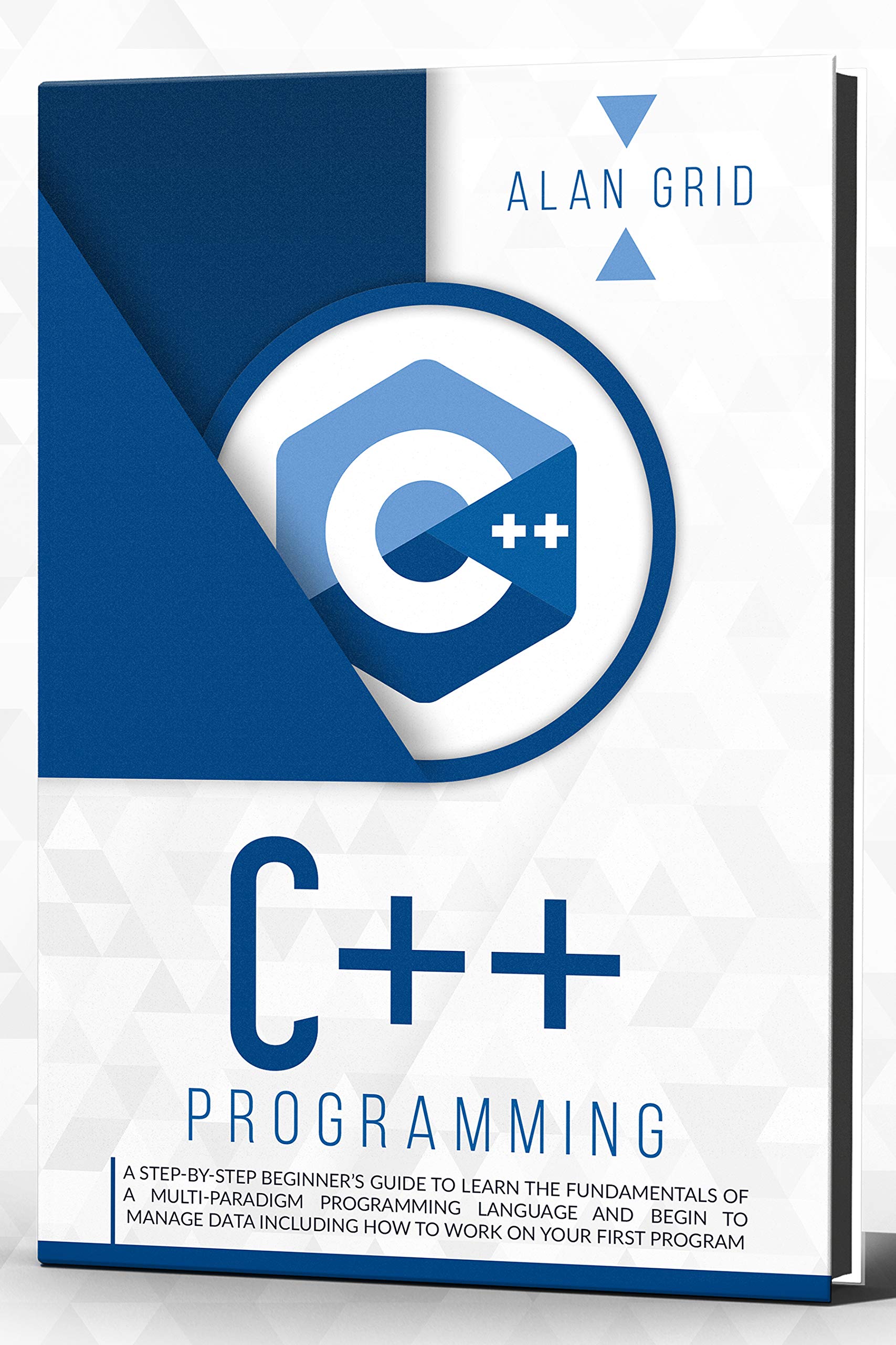 -by-Step-Beginner-s-Guide-to-Learn-the-Fundamentals-OF-A-Multi-Paradigm-Programming-Language-AND-BEGIN-TO-Manage-Data-Including--First-Program-by-Alan-Grid-PDF-EPUB.jpg