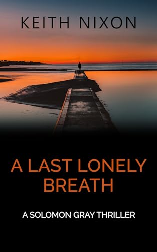 A-Last-Lonely-Breath-by-Keith-Nixon-PDF-EPUB.jpg