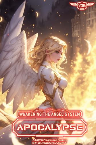 Awakening-the-Angel-System--Apocalypse--A-LitRPG-Progression-Fantasy-by-Dungeon-Ducky-PDF-EPUB.jpg