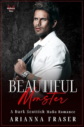 Beautiful-Monster--A-Dark-Scottish-Mafia-Romance-by-Arianna-Fraser-PDF-EPUB.jpg