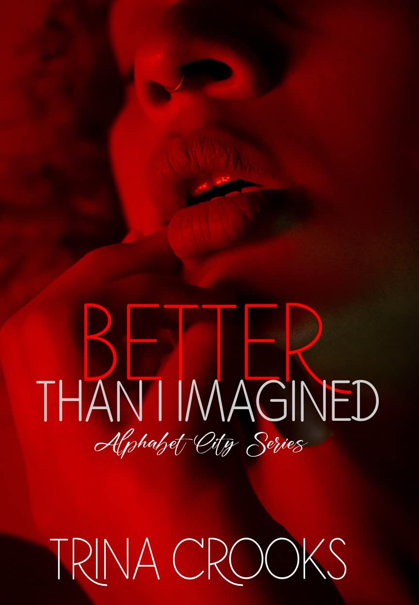 Better-Than-I-Imagined--(Alphabet-City-Series)-Book-2-by-Trina-Crooks-PDF-EPUB.jpg