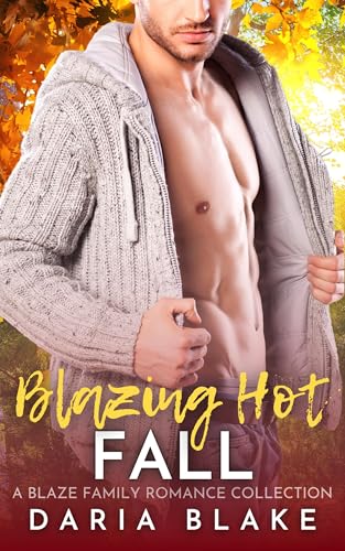 Blazing-Hot-Fall--A-Blaze-Family-Romance-Collection-by-Daria-Blake-PDF-EPUB.jpg