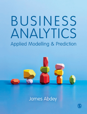 Business-Analytics--Applied-Modelling-and-Prediction-by-James-Abdey-PDF-EPUB.jpg