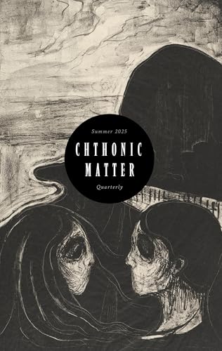 Chthonic-Matter-Quarterly--Summer-2025-by-CM-Muller-PDF-EPUB.jpg