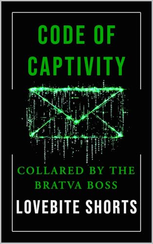 Code-of-Captivity---Collared-by-The-Bratva-Boss-by-LoveBite-Shorts-PDF-EPUB.jpg
