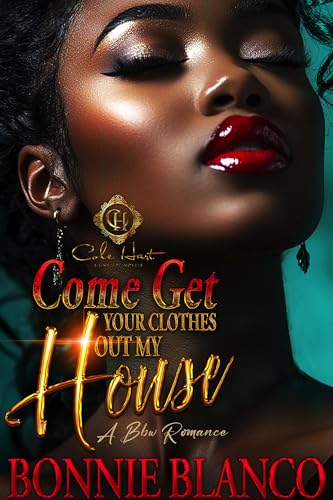 Come-Get-Your-Clothes-Out-My-House--A-BBW-Romance--An-African-American-Romance-by-Bonnie-Blanco-PDF-EPUB.jpg