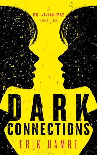 Dark-Connections--A-Dr-Vivian-May-Thriller-by-Erik-Hamre-PDF-EPUB.jpg