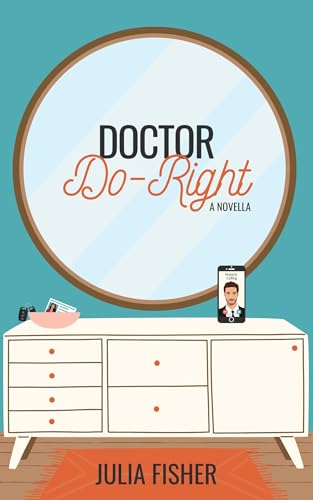Doctor-Do-Right-by-Julia-Fisher-PDF-EPUB.jpg