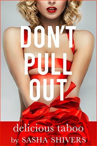 Don't-Pull-Out-by-Sasha-Shivers-PDF-EPUB.jpg