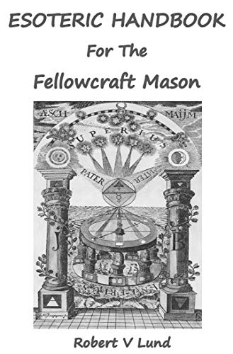 Esoteric-Handbook-for-the-Fellowcraft-Mason-by-Robert-V-Lund-PDF-EPUB.jpg