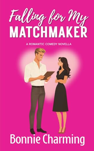 Falling-for-My-Matchmaker--A-romantic-comedy-novella-by-Bonnie-Charming-PDF-EPUB.jpg