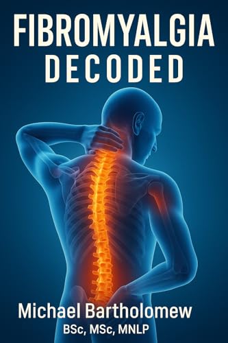 Fibromyalgia-Decoded--A-Complete-Guide-to-Understanding-Managing-and-Thriving-with-C-by-Michael-Bartholomew-PDF-EPUB.jpg