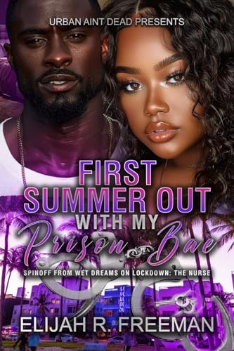 First-Summer-Out-With-My-Prison-Bae--An-Urban-Romance-Novel-by-Elijah-R-Freeman-PDF-EPUB.jpg
