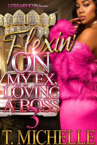 Flexin'-On-My-Ex-Loving-A-Boss-3-by-T-Michelle-PDF-EPUB.jpg