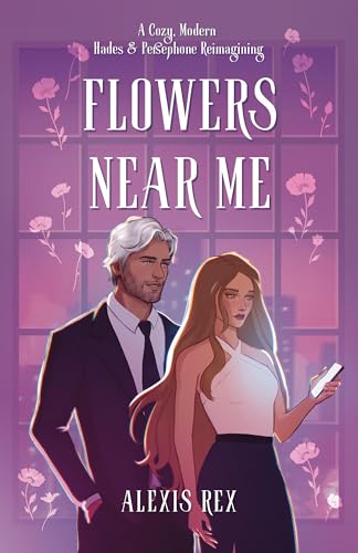 Flowers-Near-Me--Love-Blooms-in-the-Shadows-of-Olympus-by-Alexis-Rex-PDF-EPUB.jpg