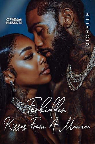 Forbidden-Kisses-From-A-Menace-by-T-Michelle-PDF-EPUB.jpg
