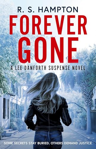 Forever-Gone--A-Lee-Danforth-Suspense-Novel-by-R-S-Hampton-PDF-EPUB.jpg