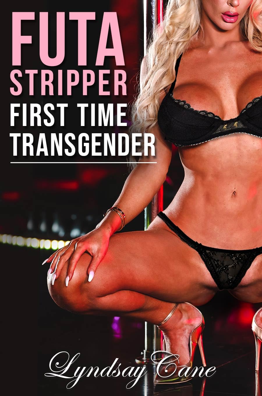 Futa-Stripper--First-Time-Transexual-by-Lyndsay-Cane-PDF-EPUB.jpg