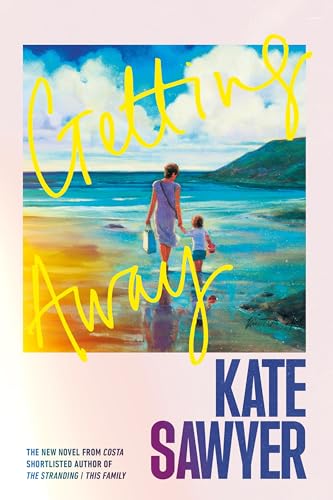 Getting-Away--The-holiday-read-of-a-lifetime-from-the-author-of-THE-STRANDING-by-Kate-Sawyer-PDF-EPUB.jpg