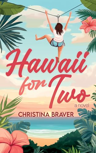 Hawaii-for-Two--A-Novel-by-Christina-Braver-PDF-EPUB.jpg