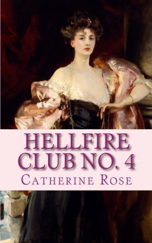 Hellfire-Club-No-4--From-the-Hidden-Archives-by-Catherine-Rose-PDF-EPUB.jpg
