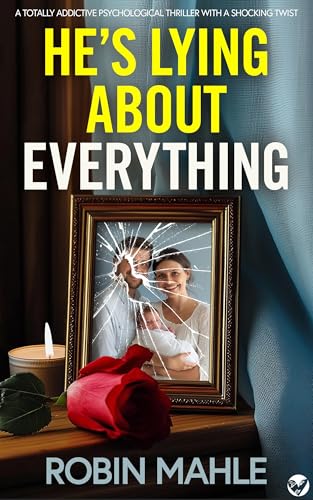 He's-Lying-About-Everything-by-Robin-Mahle-PDF-EPUB.jpg
