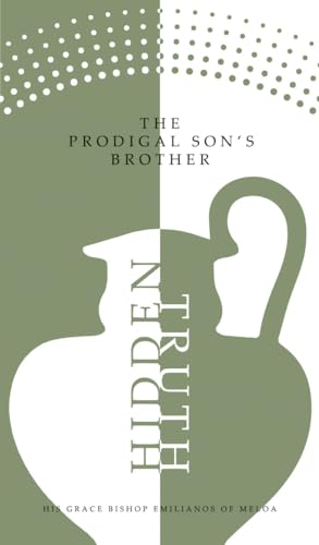 Hidden-Truth--The-Prodigal-Son's-Brother-by-His-Grace-Bishop-Emilianos-of-Meloa-PDF-EPUB.jpg